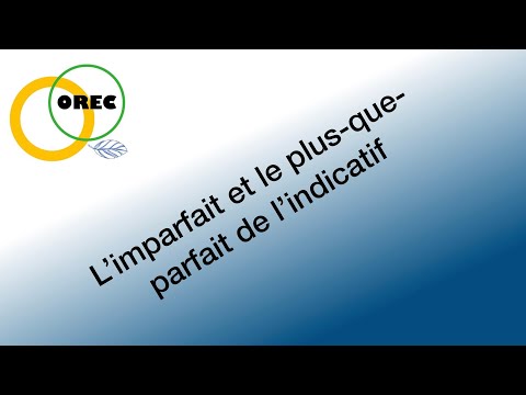 Module 2 - L'indicatif imparfait et le plus-que-parfait