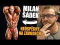 MILAN ŠÁDEK - Jak se vypořádá s neúspěchy na kulturistických soutěžích