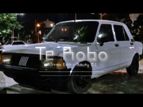 TE ROBO ( Turreo Edit ) - BAUTY DJ