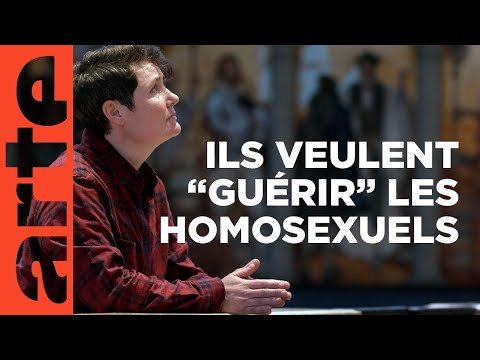 Homothérapies, conversion forcée | ARTE