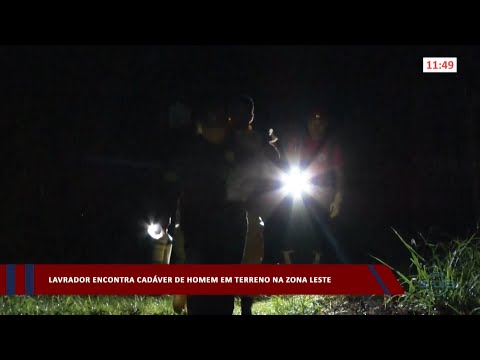 Lavrador encontra cadáver de homem em terreno na zona leste 19 04 2023