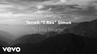 Terrell T-Rex Simon - "In His Image"
