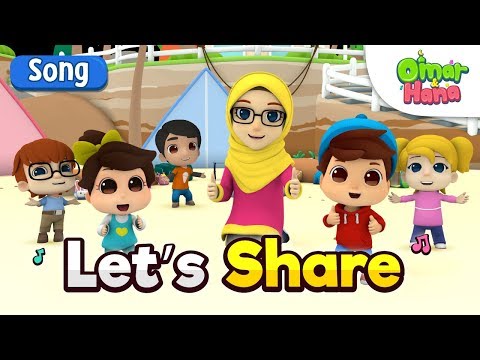 Omar & Hana | Let's Share | Islamic Cartoons | Nasheed
