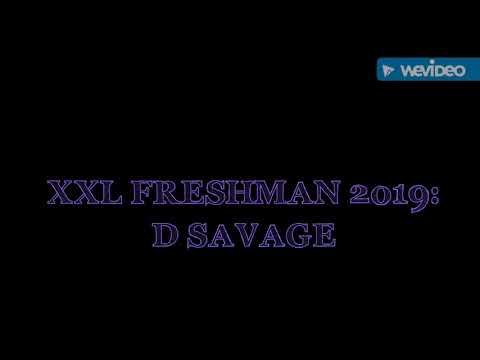 XXL FRESHMAN 2019: D SAVAGE