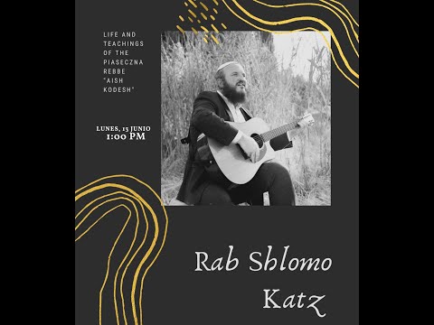 THE PIASECZNA REBBE, BY RAB SHLOMO KATZ