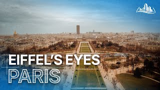Paris Through Eiffel’s Eyes | A Legacy in Steel