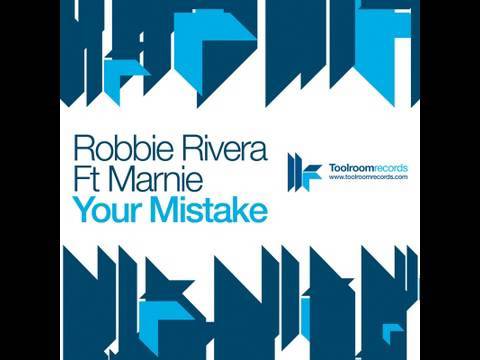 Robbie Rivera feat. Marnie - Your Mistake - Richard Dinsdale Remix