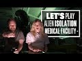 Let's Play Alien: Isolation Episode 3: HOLD YOUR NERVE AND HOLD IN THE SICK