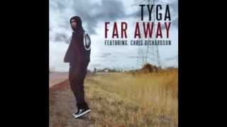 Far Away Tyga Ft chris richardson