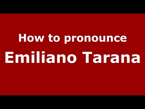 How to pronounce Emiliano Tarana (Italian/Italy)  - PronounceNames.com