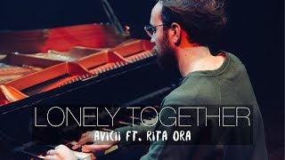 &quot;Lonely Together&quot; - AVICII ft. Rita Ora (Piano Cover) - Costantino Carrara