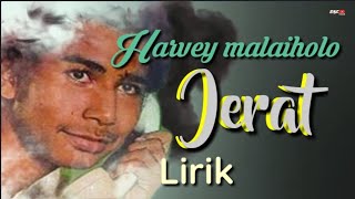 Download lagu Harvey malaiholo-JERAT-Lirik. mp3