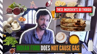 Why Does Indian Food Make You So Gassy?