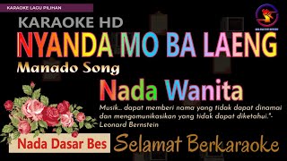 Download lagu Karaoke Nyanda Mo Ba Laeng - Lagu Manado (Ver. EPR) nada wanita Bes || Karaoke HD. mp3