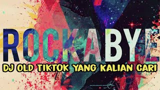 Download lagu Dj Old Rockabye Slow Tiktok Viral‼️Slow Bass Mengkane✅🤙 mp3