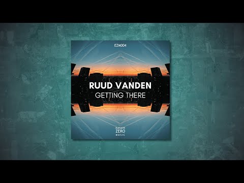 Ruud Vanden - Getting There (Original Mix) [MELODIC HOUSE]