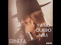 Ednita Nazario -- Ya No Quiero Más Letra