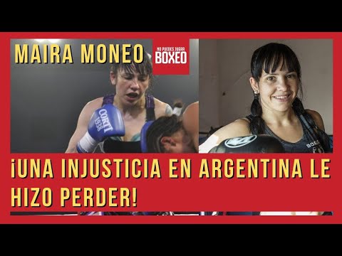 ¡UNA INJUSTICIA en ARGENTINA le hizo perder! MAIRA MONEO