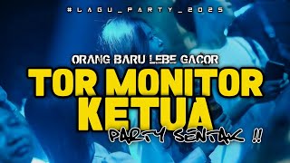 Download lagu 🔥LAGI VIRAL!!  - TOR MONITOR KETUA LAGI GACOR  - REMIX PARTY SENTAK🌴RESKI  mp3