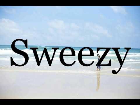 How To Pronounce Sweezy🌈🌈🌈🌈🌈🌈Pronunciation Of Sweezy