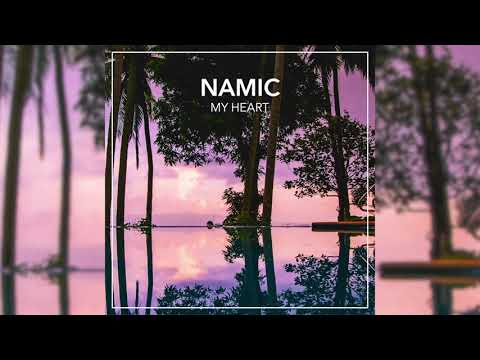 Namic - My Heart