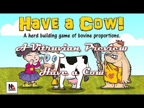 A Vitruvian Preview : Have a Cow