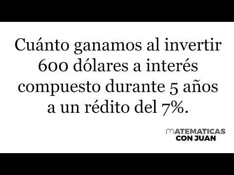 INTERÉS COMPUESTO. Cómo calcular la ganacia. Matemáticas básicas