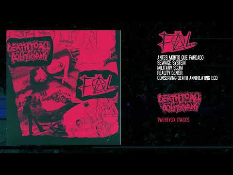 FAL​​​/​​​Death To All Politicians Split (Grindcore - 2021)