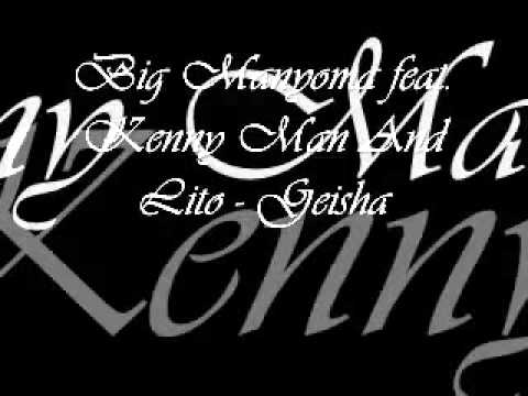 Big Manyoma feat. Kenny Man And Lito - Geisha
