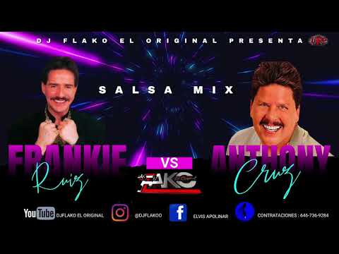 Frankie Ruiz Y Anthony Cruz Mix - djflako el original