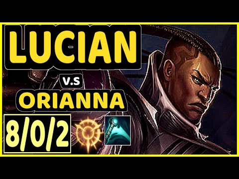 MAGIFELIX (LUCIAN) vs ORIANNA - 8/0/2 KDA MID GAMEPLAY - EUW Ranked GRANDMASTER
