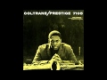 John Coltrane - Violets For Your Furs 