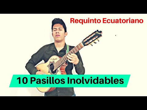 10 Pasillos Ecuatorianos En Requinto | Yoder Chamba