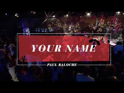 Paul Baloche - Your Name (Official Live Video)