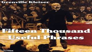 Fifteen Thousand Useful Phrases | Grenville Kleiser | Language learning, Reference | English | 5/9