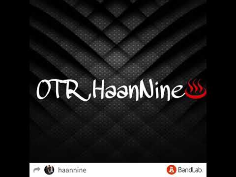 OTR HaanNine - “Hit ‘em up” (Audio)