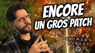 CRIMSON DESERT patch : TOUT ce qui a changé (review complète)