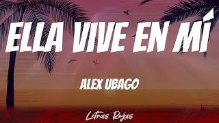 Alex Ubago - Ella vive en mí (feat. Antonio Orozco) (Letras)