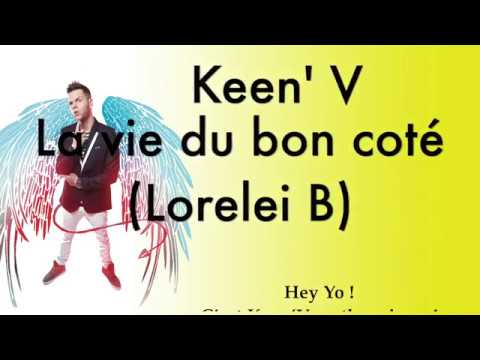 Keen' V - La vie du bon coté Ft  Lorelei B (vidéo Lyrics Officielle)