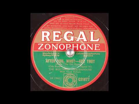 The Rhythmic Troubadours - After You, Who? (circa 1934)