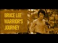 BRUCE LEE - THE WARRIOR'S JOURNEY