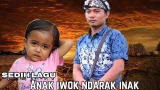 Download lagu Paling Sedih LaguTentang Sang Buah Hati Mustamin||Anak Iwok ndrk Inakn mp3