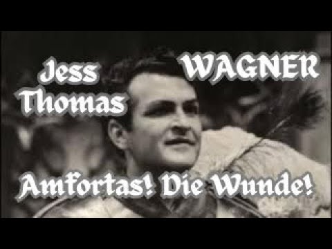 WAGNER - Jess Thomas - "Amfortas! Die Wunde!" (Parsifal)