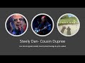 Steely Dan - Cousin Dupree (Live version with Lyrics)