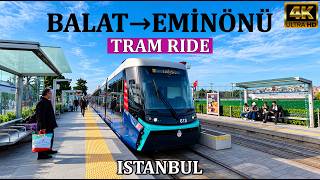 Balat → Eminönü Tramvay Yolculuğu 🇹🇷 Türkiye | İstanbul 4K Şehir Yolculuğu & Ort