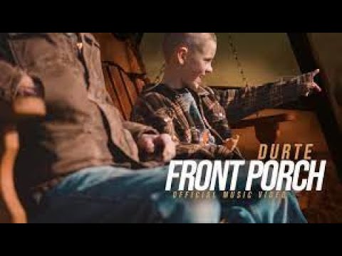 DurtE - Front Porch (Music Video)
