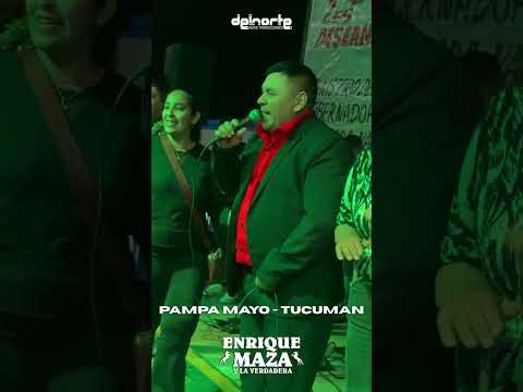 Enrique Maza y La Verdadera | PAMPA MAYO - SIMOCA