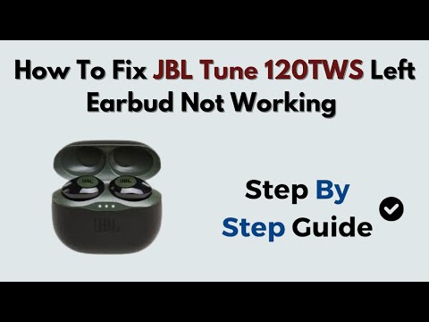 How to Fix JBL Tune 120TWS Left Earbud Not Working – Audio, Pairing & Charging Case Fix