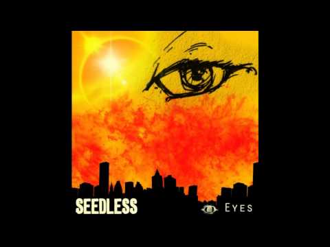 Seedless: Eyes - featuring Bobby Lee of SOJA