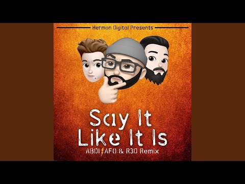 Say It Like It Is (Remix)